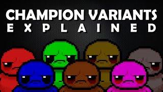 ALL Champion Variants EXPLAINED - The Binding of Isaac Repentance