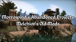 Morrowind's Abandoned Mod Projects - Melchior's Old Mods