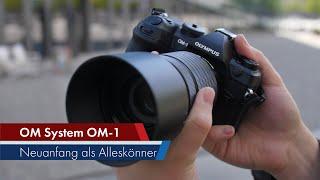 OM System OM-1 | Neues MFT-Flaggschiff im Test [Deutsch]