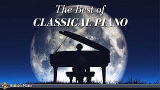 The Best of Classical Piano | Chopin, Beethoven, Debussy...