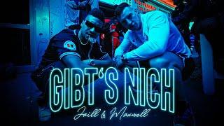 JAILL & MAXWELL - GIBT'S NICH (PROD. BY JAMBEATZ)