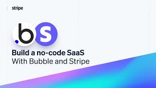 Building a SaaS app with no-code using Bubble and Stripe