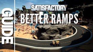 Build BETTER ramps for your roads! - Satisfactory Guide/How To [Roads 02]