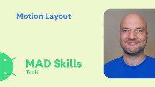 Introduction to Motion Layout - MAD Skills