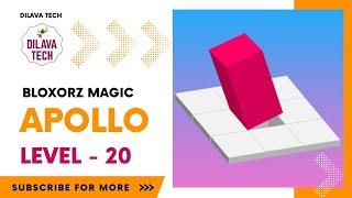 Bloxorz Magic - APOLLO Level - 20 | Bloxorz - Block And Hole | Gameplay | Walkthrough | Dilava Tech