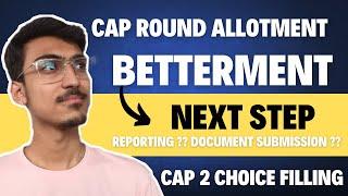 College Reporting ?? What to Do after Betterment ?? MHT CET 2024 CAP ROUND Admission Process