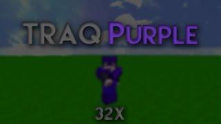 TRAQ PURPLE 32X - Texture Pack SHOWCASE