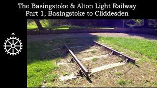 The Basingstoke & Alton Light Railway - Part 1,  Basingstoke to Cliddesden