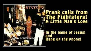 Fightsters - In The Name of Jesus Phone Pranks