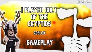 I played Cult of the Cryptids Roblox