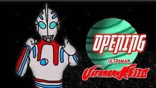 OPENING •|| ULTRAMAN REITO ||•