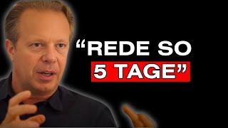 Sprich so 5 Tage mit dir selbst - Dr Joe Dispenza