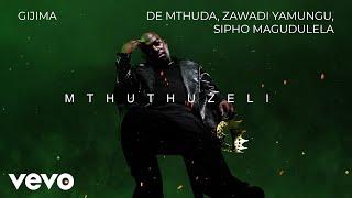 De Mthuda - Gijima (Visualizer) ft. Zawadi Yamungu, Sipho Magudulela