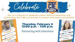 Celebrate CTE Month® with CTE Foundation - 1 of 4 series - Partnering with education