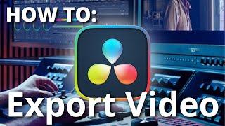 HOW TO Export - DaVinci Resolve - SIMPLE AND EASY TUTORIAL