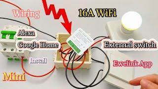 Mini WiFi Smart Switch 16A Relay,wiring of External switch & funtions of Ewelink App,Remote Control