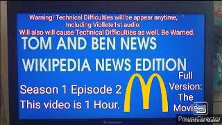 Tom and Ben News Wikipedia News Edition (Season 1 Episode 2) McDonald's (Full Version) (1 Hour)