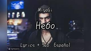 MiyaGi - Небо (Lyrics + Sub. Español)