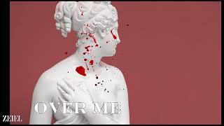 ZeiEl - Over Me [prod. MCP 4EVER]