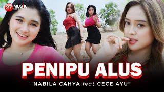 Nabila Cahya Ft. Cece Ayu - Penipu Alus (Official Music Video) | Sayangmu kok apus apus