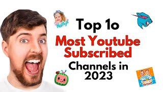 Top 10 Most Subscribed Youtube  Channels In 2023 | Info A 2 Z