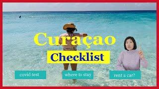 Best Caribbean during Covid? Try Curacao 2022. Before you go, here's Curacao travel tips