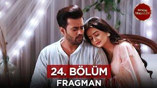 Benim Masalım Hint Dizisi 24. Bölüm Fragmanı - 29 Eylül Pazar