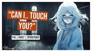 [F4A] Shy Ghost Girl asks to Touch You  | British Accent | ASMR