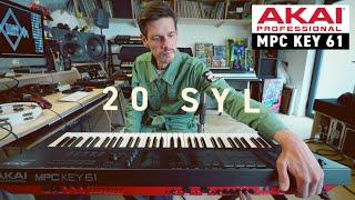 AKAI MPC KEY 61 avec 20SYL - Follow @20syl (vidéo La Boite Noire du Musicien)