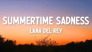 Lana Del Rey - Summertime Sadness (Lyrics)