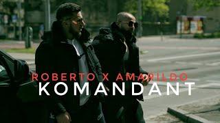 ROBERTO x AMARILDO - KOMANDANT (Official Video 4K)