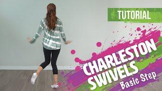 How to do the Charleston Basic Step I Charleston Swivels I Dance Tutorial