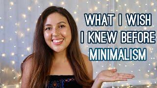 WHAT I WISH I KNEW BEFORE STARTING MINIMALISM