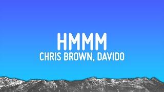 Chris Brown - Hmmm (Lyrics) ft. Davido