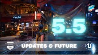 Unreal Engine 5.5 Full Update Breakdown | Future Scope of Unreal Engine 5.6?