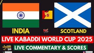 Live: KABADDI WORLD CUP 2025 INDIA vs SCOTLAND