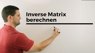 Inverse Matrix berechnen mit Einheitsmatrix | Mathe by Daniel Jung