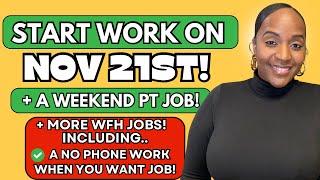  START ON 11/21! + A NO PHONE PART TIME JOB! + A WEEKEND WORK FROM HOME JOB 2024