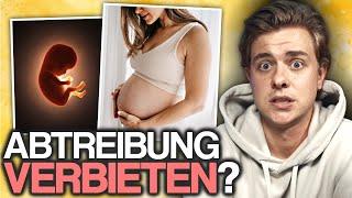 IST ABTREIBUNG IN ORDNUNG? | Pro Life vs. Pro Choice