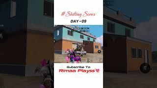 Shifting Series - Day 09  #shorts #ytviral #pubgmobile #rimaaplayss #viralvideo #shortvideo