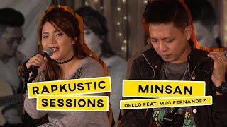 RAPKUSTIC SESSIONS: Minsan | Dello feat. Meg Fernandez