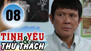 Tình Yêu Và Thử Thách - Tập 08 | HTVC Phim HD hay Việt Nam 2024