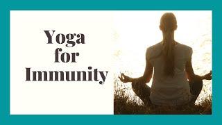 Yoga for Immunity | Yoga Therapy Insights - HOW IMMUNITY WORKS!