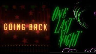 [FNAF MASHUP] | Going Back & One Last Night | Deuz Fazbear