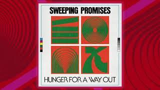 Sweeping Promises - Hunger for a Way Out