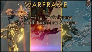 [GER] Archwing Verfolgung Grineer - Pandora Saturn - Warframe - PESTIexe