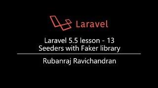 Laravel 5.5 lesson - 13 Seeders and Factory with Faker library