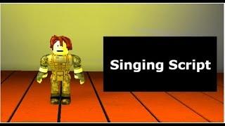 Roblox Sing script (Script Showcase)