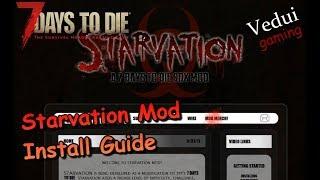 7 Days to Die | Starvation Mod Install Guide | Alpha 16 Gameplay