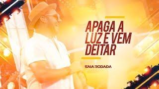 Raí Saia Rodada - Apaga a Luz e Vem Deitar - (DVD Saia Paradise)